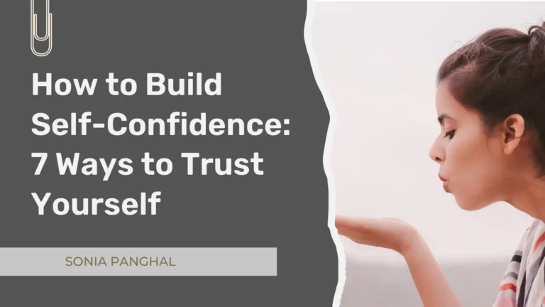 How to Build Self-Confidence: 7 Ways to Trust Yourself