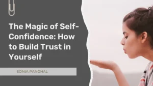 The Magic of Self-Confidence How to Build Trust in Yourself