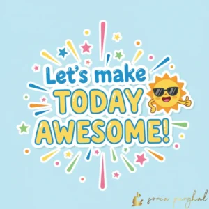 Let's make today awesome!